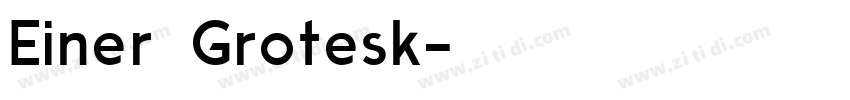 Einer Grotesk字体转换